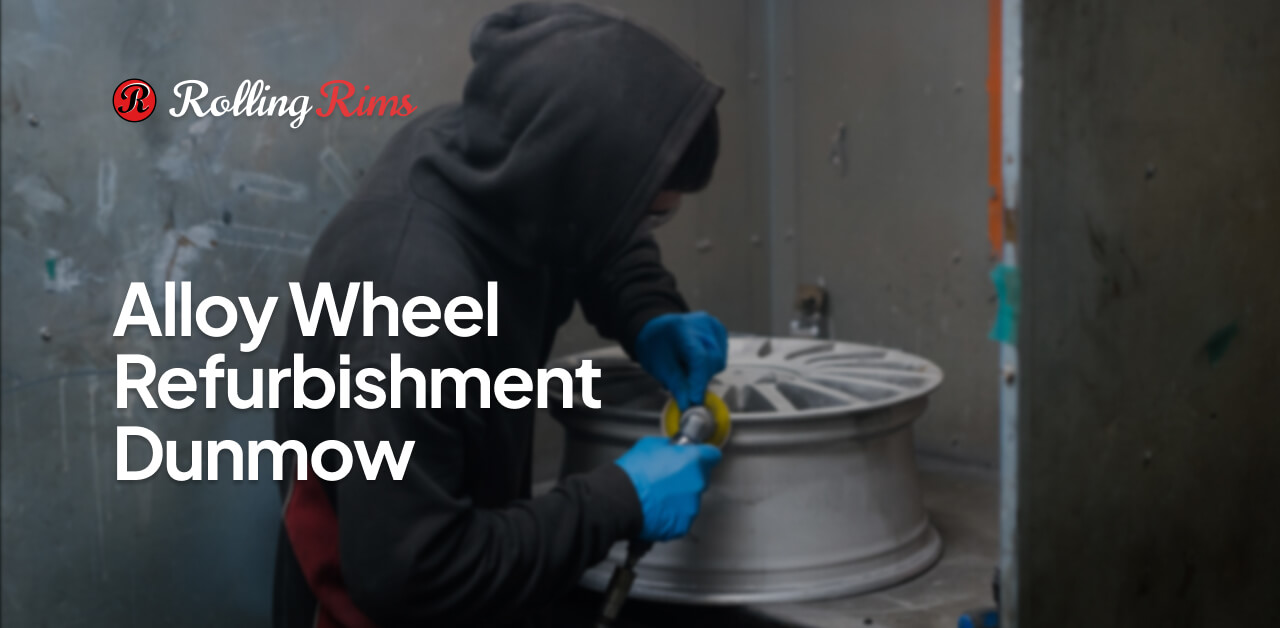 Alloy Wheel Refurbishment Dunmow Rolling Rims